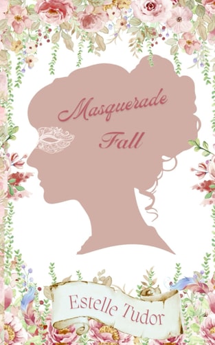 Masquerade Fall Regency Meets Fantasy
