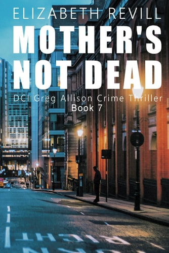 Mother's Not Dead