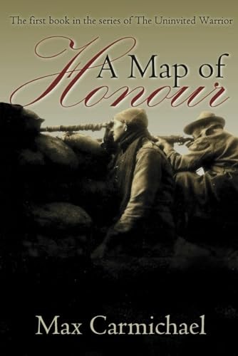 A Map of Honour A World War One Spy Thriller