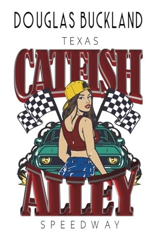 Catfish Alley Texas Speedway