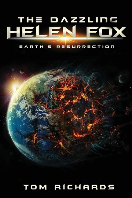 The Dazzling Universe of Helen Fox: Book One of the Helen Fox Science Fiction Series