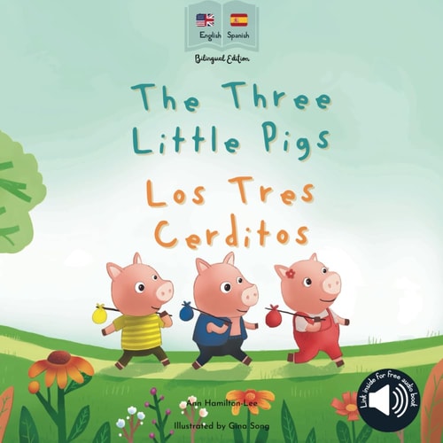 The Three Little Pigs Los Tres Cerditos Bilingual Spanish & English Book for Children (Bilingual Spanish Fairy Tales)