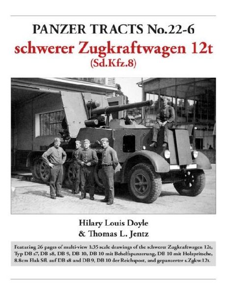 Panzer Tracts No.22-6: schwerer Zugkraftwagen 12t (Sd.Kfz.8)