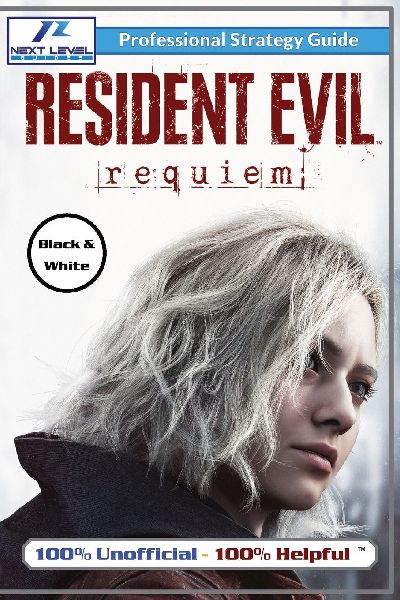 Resident Evil Requiem Strategy Guide (Black and White Budget-Friendly Edition): 100% Unofficial - 100% Helpful Walkthrough