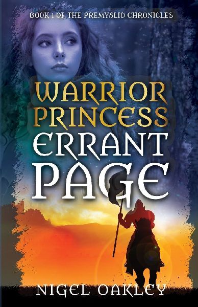 Warrior Princess, Errant Page: Book 1 of the Premyslid Chronicles