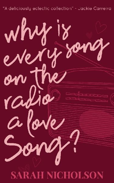 Why is Every Song on the Radio a Love Song?: The Little Book of Tiny Love Stories