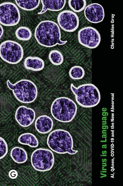Virus is a Language: AI, QAnon, COVID-19 and the New Abnormal