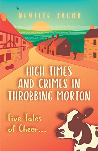 High Times and Crimes in Throbbing Morton 5 Tales of Cheer