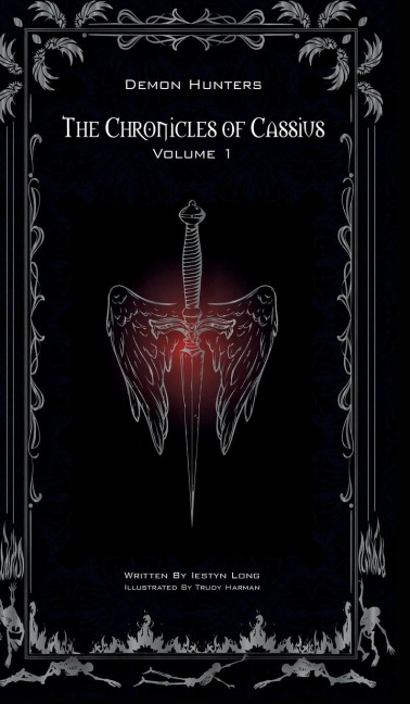 The Chronicles of Cassius: Volume One