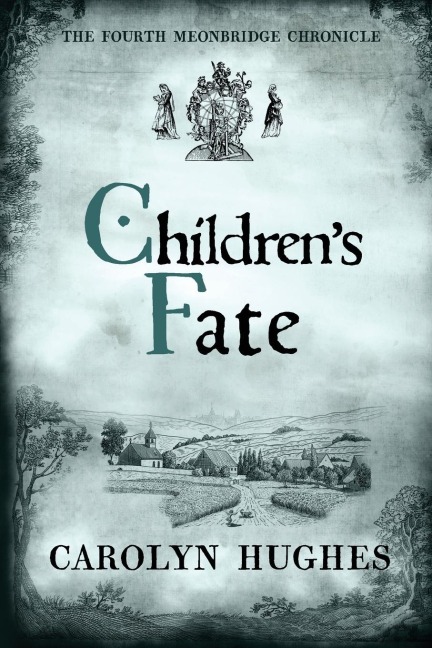 Children's Fate: The Fourth Meonbridge Chronicle