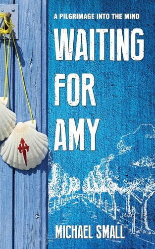 Waiting for Amy A Pilgrimage Into the Mind
