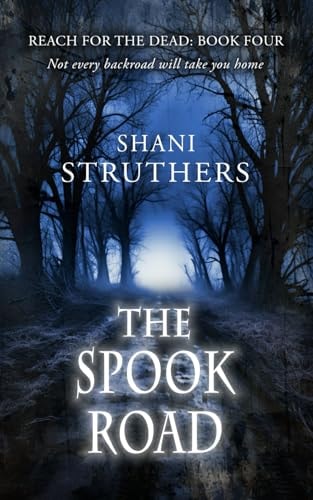 Reach for the Dead Book Four The Spook Road
