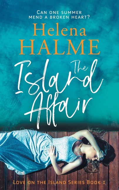 The Island Affair: Can one summer mend a broken heart?