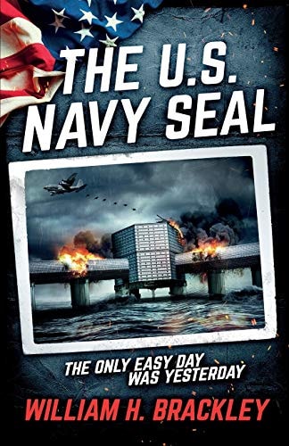 The U.S. Navy SEAL The Only Easy Day was Yesterday