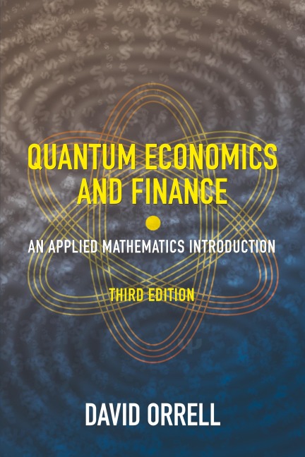 Quantum Economics and Finance: An Applied Mathematics Introduction