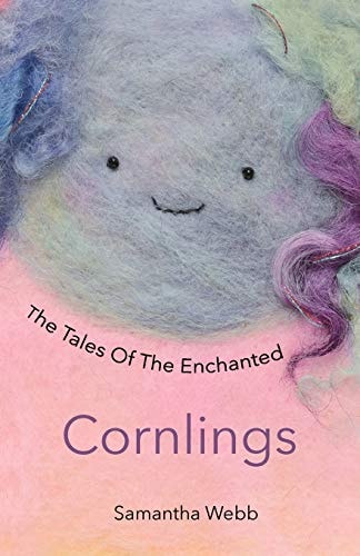 The Tales of the Enchanted Cornlings