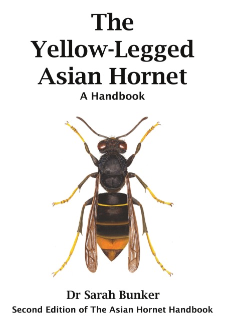 The Yellow-Legged Asian Hornet - A Handbook