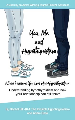 You, Me and Hypothyroidism When Someone You Love Has Hypothyroidism