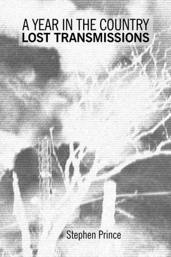 A Year In The Country Lost Transmissions: Dystopic Visions, Alternate Realities, Paranormal Quests and Exploratory Electronica