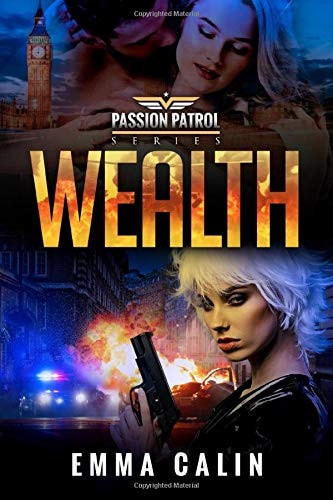 Wealth A Passion Patrol Novel - Police Detective Fiction Books With a Strong Female Protagonist Romance