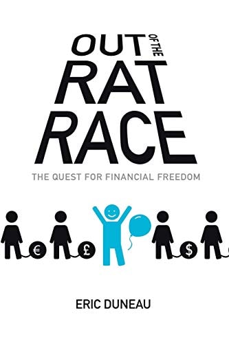 Out of the Rat Race The Quest for Financial Freedom