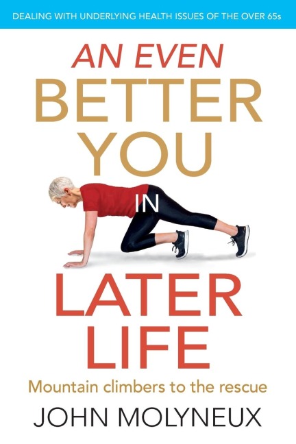 An Even Better You in Later Life: Dealing with underlying health issues of the over 65s
