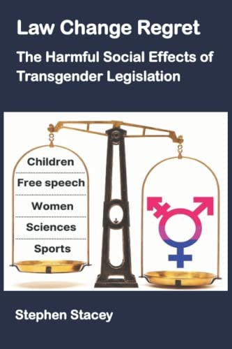 Law Change Regret The Harmful Social Effects of Transgender Legislation