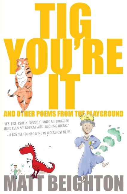 Tig Youre It: Other Poems From The Playground