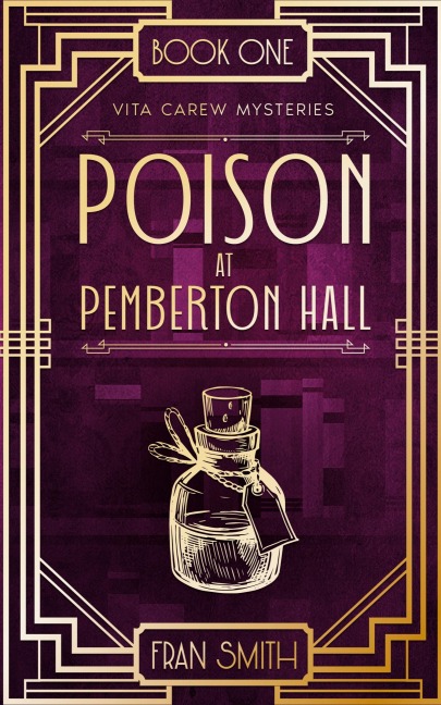 Poison at Pemberton Hall: The first Vita Carew Mystery