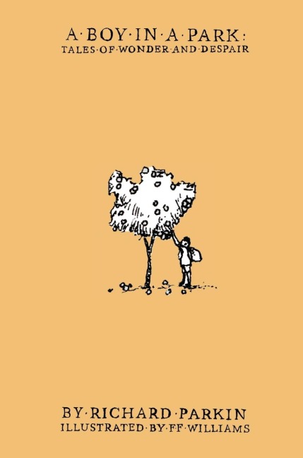 a boy in a park: tales of wonder and despair