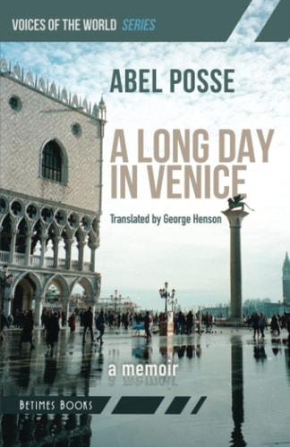 A Long Day in Venice A Memoir