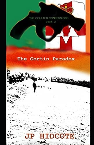 The Gortin Paradox The Coulter Confessions Part 2
