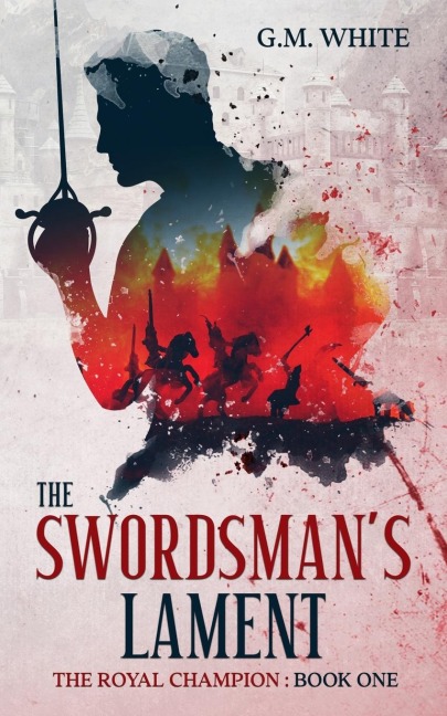 The Swordsmans Lament