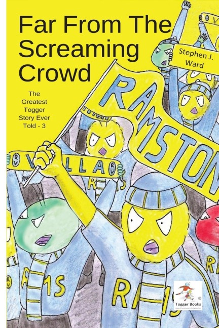 Far from the Screaming Crowd: Part Three of The Greatest Togger Story Ever Told