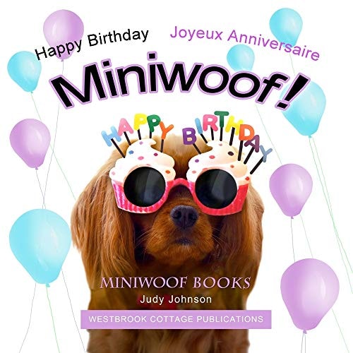 Happy Birthday Miniwoof Bon Anniversaire Miniwoof