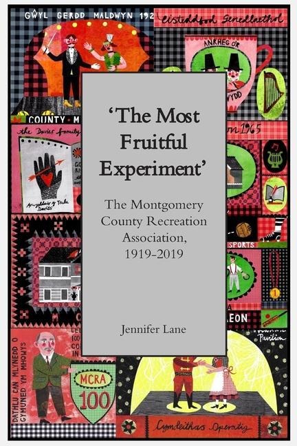 The Most Fruitful Experiment: The Montgomery County Recreation Association, 1919-2019