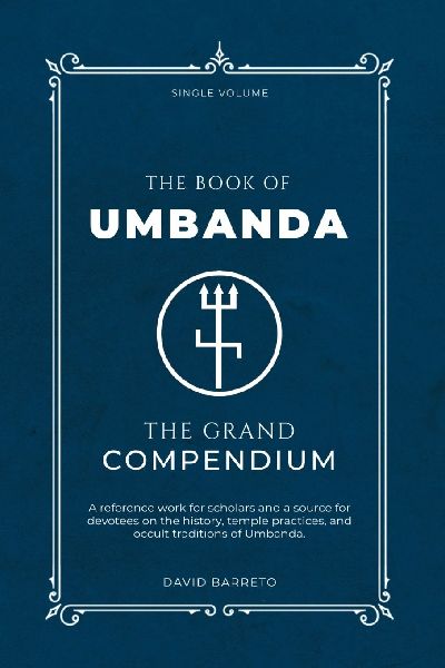 The Book of Umbanda: The Grand Compendium