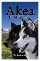 Akea - His Mothers Son