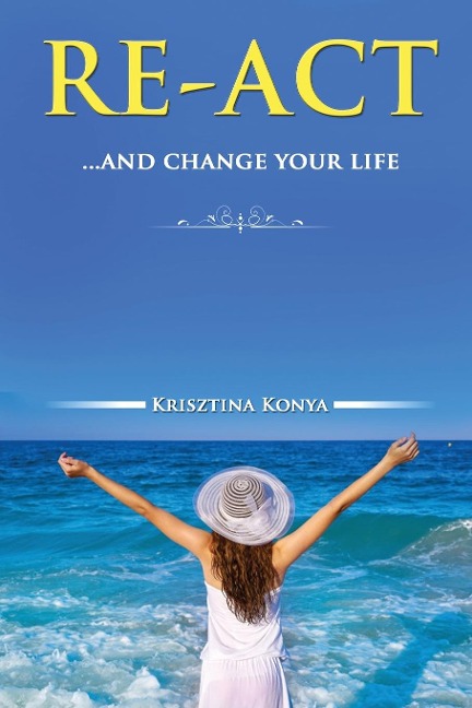 RE-ACT: ...and change your life