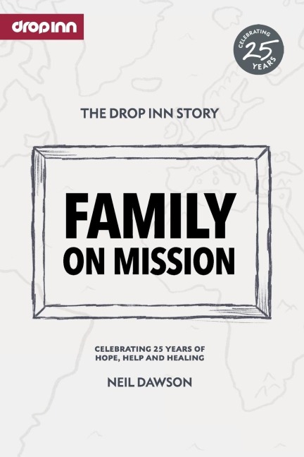 Family on Mission: Celebrating 25 years of hope, help and healing