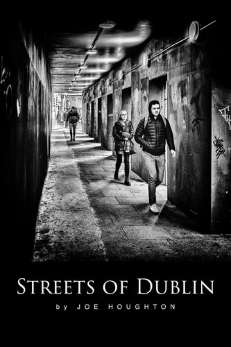 Streets of Dublin A Street Photography Guide