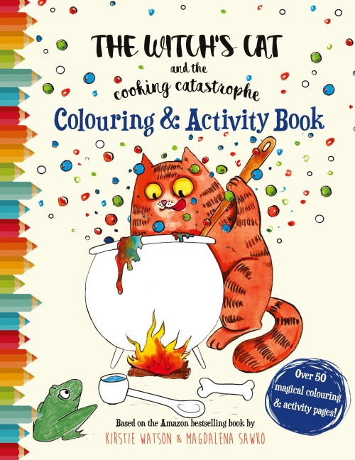 The Witchs Cat and The Cooking Catastrophe Colouring & Activity Book