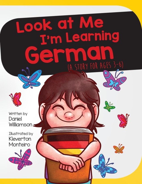Look At Me Im Learning German: A Story For Ages 3-6