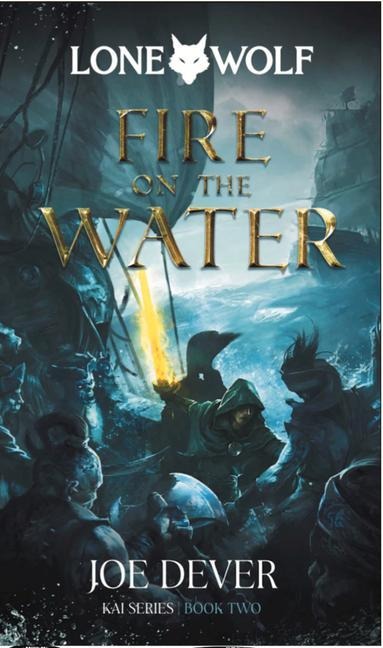 Fire on the Water: Lone Wolf #2