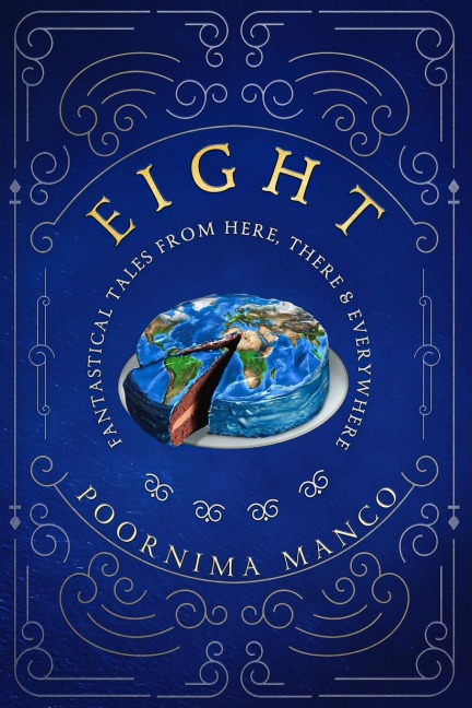 Eight - Fantastical Tales From Here, There & Everywhere