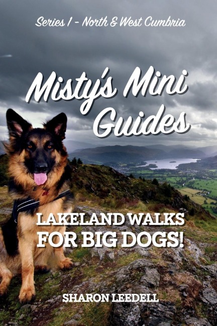 Mistys Mini Guides: Lakeland Walks for Big Dogs