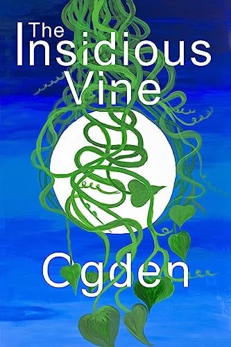 The Insidious Vine Tales from the Archetypes - Volume 1: The Novice