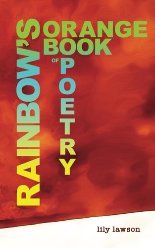 Rainbows Orange Book of Poetry