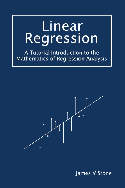 Linear Regression: A Tutorial Introduction to the Mathematics of Regression Analysis
