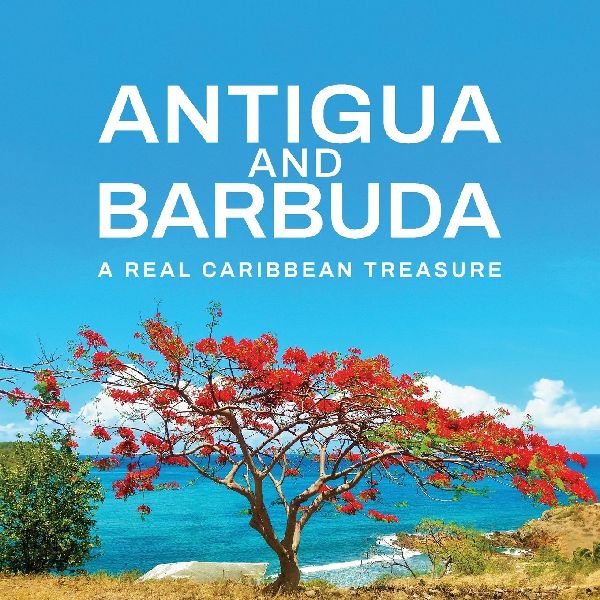 Antigua and Barbuda: A Real Caribbean Treasure: A Real Cari
